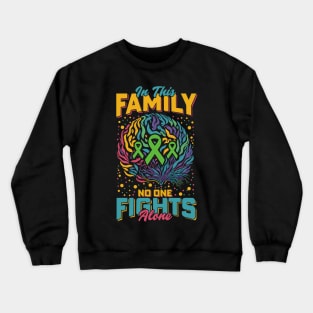 In This Family No one Fights Alone | Mental health awareness Crewneck Sweatshirt